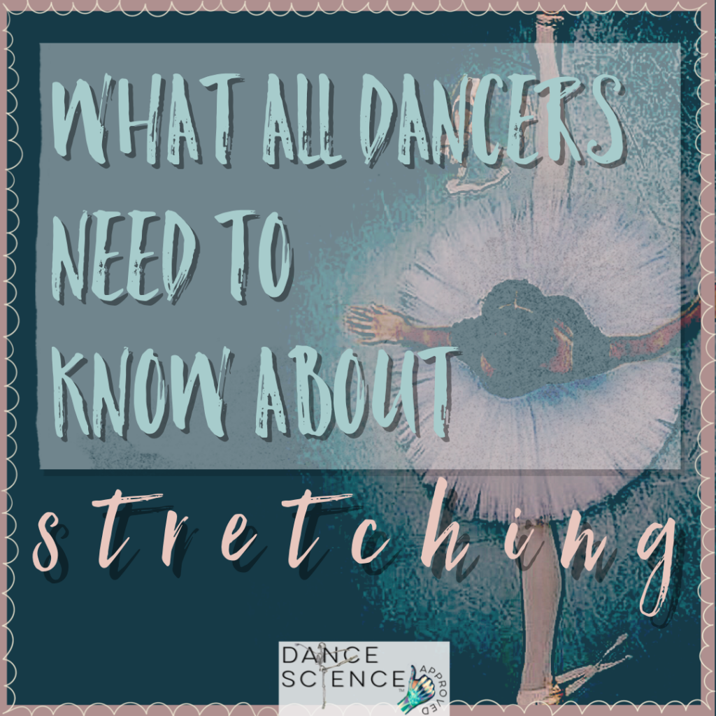 What all dancers need to know about stretching dance science approved
