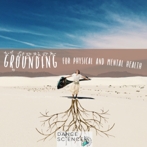 Grounding is important for physical and mental health. and physiological. and everything. charge your body with the earth. dance science approved journey to better feet